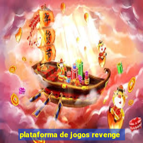 plataforma de jogos revenge